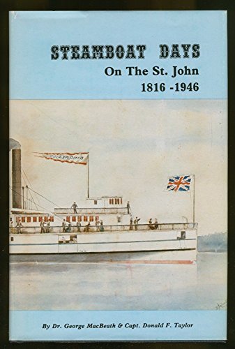 Stock image for Steamboat Days on the St. John 1816-1946. Second Edition for sale by B-Line Books