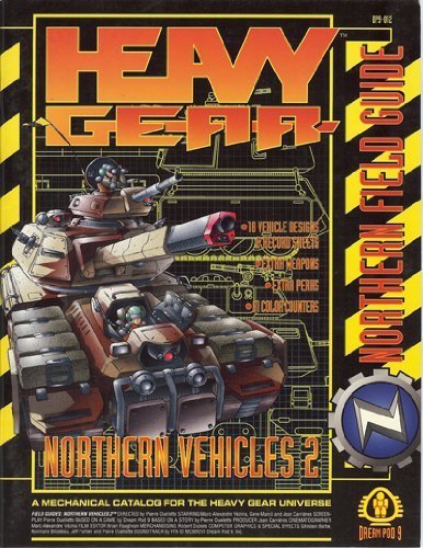 Beispielbild fr Heavy Gear: Northern Field Guide (Heavy Gear Northern Field Guide, Northern Vehicles 2) zum Verkauf von ThriftBooks-Dallas