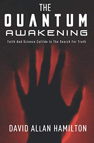 Imagen de archivo de The Quantum Awakening: Faith and Science Collide in the Search For Truth a la venta por Books Unplugged