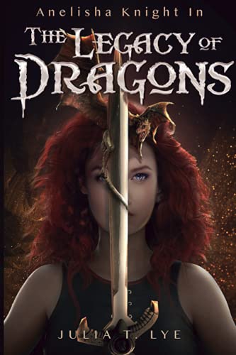 Beispielbild fr Anelisha Knight in The Legacy of Dragons zum Verkauf von Lucky's Textbooks