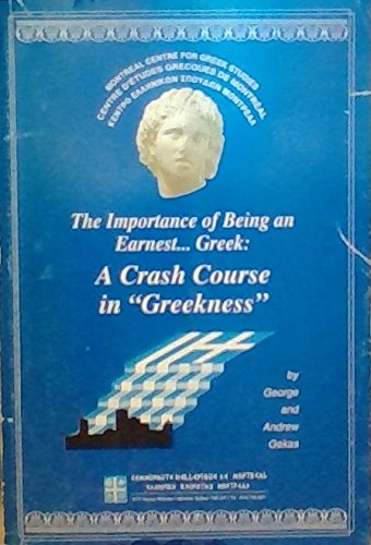Stock image for The Importance of Being an Earnest. Greek: A Crash Course in "Greekness for sale by Redux Books