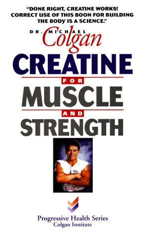 Stock image for Creatine for Muscle and Strength for sale by Zoom Books Company