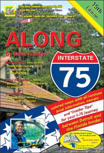 9781896819112: Along Interstate 75: Local Knowledge and "Insider Information" for Your Interstate Journey Between Detroit and the Florida Border [Idioma Ingls]