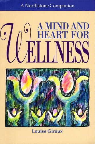 Stock image for A Mind and Heart for Wellness for sale by THE SAINT BOOKSTORE