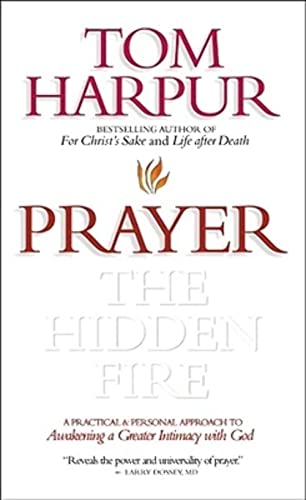 Beispielbild fr Prayer: The Hidden Fire': A Practical and Personal Approach zum Verkauf von SecondSale