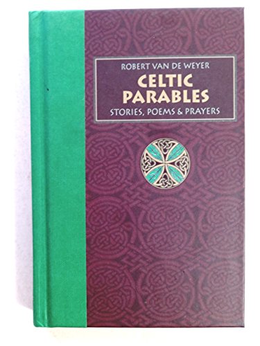 Stock image for Celtic Parables: Stories, Poems, & Prayers for sale by Booked Experiences Bookstore