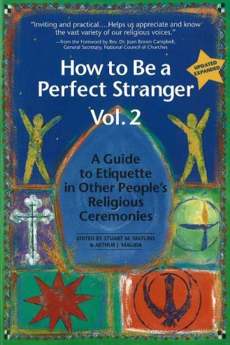 Stock image for How to Be a Perfect Stranger: v. 2: A Guide to Etiquette in Other People's Religious Ceremonies for sale by The Bookseller