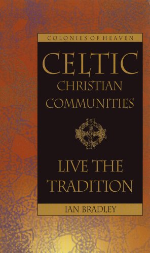 Beispielbild fr Celtic Christian Communities: Live the Tradition zum Verkauf von Wonder Book