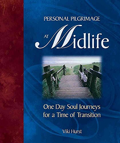 Stock image for Personal Pilgrimage at Midlife : One Day Soul Journeys for a Time of Transition for sale by Better World Books