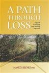 Stock image for A Path through Loss: a Guide to Writing Your Healing and Growth for sale by SecondSale