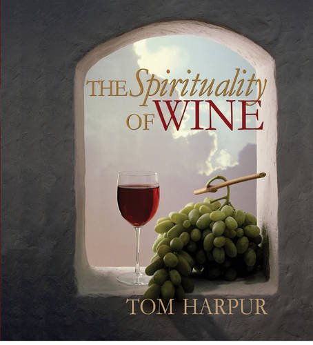 Beispielbild fr The Spirituality of Wine zum Verkauf von SecondSale