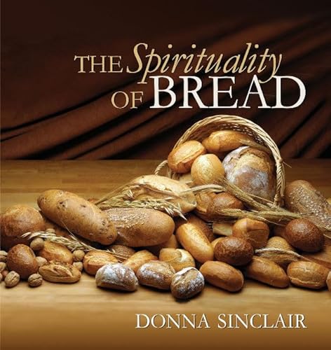 Imagen de archivo de The Spirituality of Bread a la venta por ThriftBooks-Atlanta