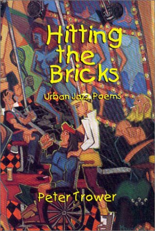 Beispielbild fr Hitting the Bricks, Urban Jazz Poems zum Verkauf von COLLINS BOOKS