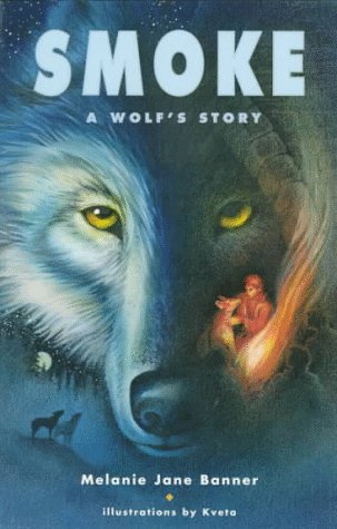 Beispielbild fr Smoke : A Wolf's Story zum Verkauf von Better World Books