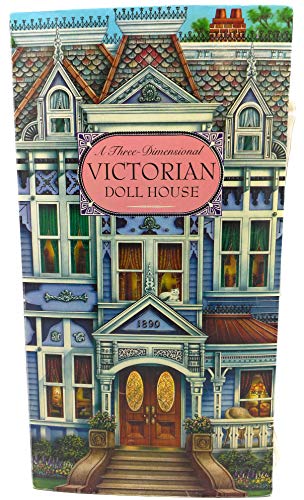 9781896938820: A Three-Dimensional Victorian Doll House