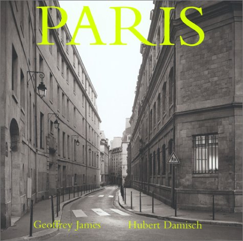 Stock image for Paris: Photographs by Geoffrey James (English and French Edition) for sale by ThriftBooks-Atlanta