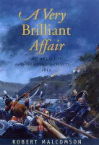 Beispielbild fr A Very Brilliant Affair: The Battle of Queenston Heights 1812 zum Verkauf von WorldofBooks