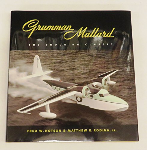 Beispielbild fr Grumman Mallard: The Enduring Classic zum Verkauf von Front Cover Books