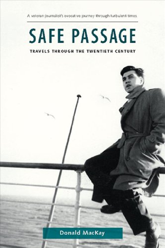 Imagen de archivo de Safe Passage: Travels through the Twentieth Century a la venta por Plum Books