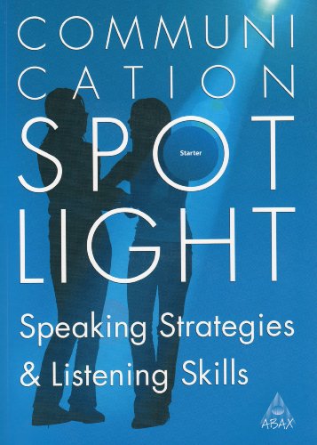 Stock image for Communication Spotlight: Speaking Strategies & Listening Skills, Starter for sale by Wonder Book