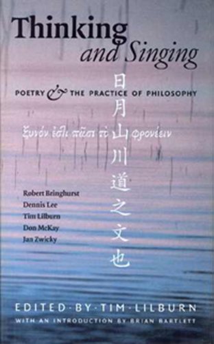 9781896951386: Thinking and Singing: Poetry and the Practice of Philosophy