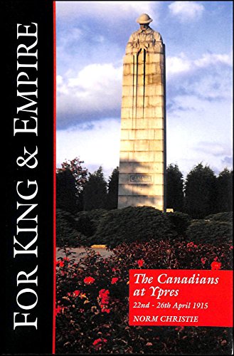 Stock image for The Canadians in the Second Battle of Ypres, April 22nd-26th, 1915: A Social History and Battlefield Tour for sale by Blue Vase Books