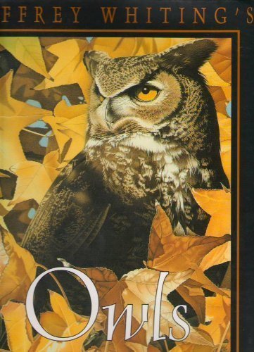 Imagen de archivo de Jeffrey Whitings Owls of North America (Whitings Reference of Birds, Vol 1) a la venta por Zoom Books Company