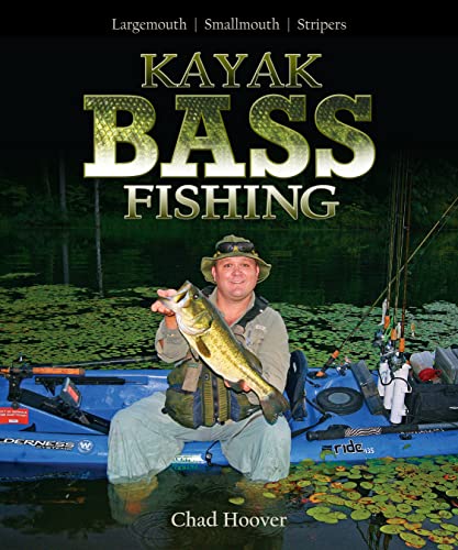 Imagen de archivo de Kayak Bass Fishing: Largemouth | Smallmouth | Stripers (Heliconia Press) Kayaking Gear, Safety, Rod, Reel, and Line Selection, Lure Techniques, Seasonal Secrets, Tactics, Essential Strokes, and More a la venta por ZBK Books