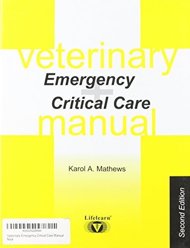 9781896985473: Veterinary Emergency Critical Care Manual