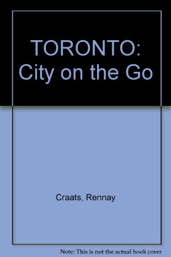 9781896990651: TORONTO: City on the Go