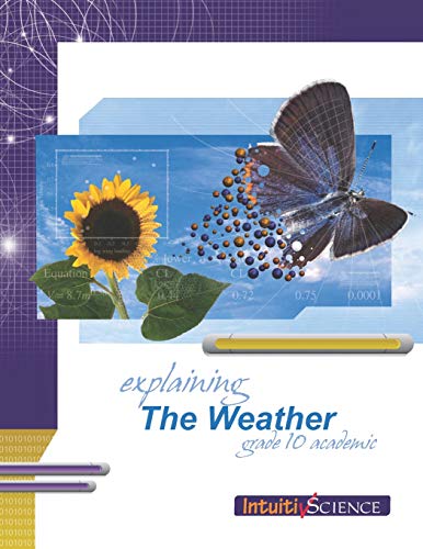Stock image for Explaining the Weather: Student Exercises and Teacher Guide for Grade Ten Academic Science for sale by Lucky's Textbooks