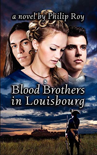 Stock image for Blood Brothers in Louisbourg for sale by Red's Corner LLC