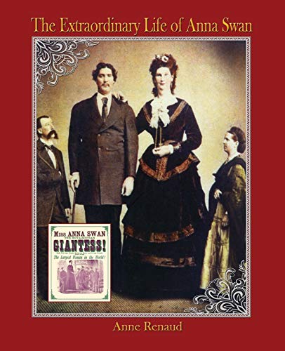 

Extraordinary Life of Anna Swan [first edition]
