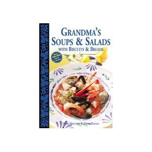 Imagen de archivo de Grandma's Soups & Salads with Biscuits & Breads a la venta por ThriftBooks-Atlanta