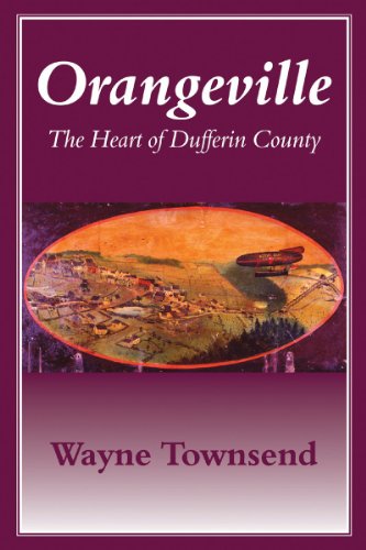 Orangeville - The Heart of Dufferin County
