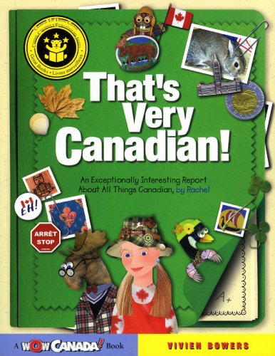Stock image for That's Very Canadian!: An Exceptionally Interesting Report about All Things Canadian for sale by ThriftBooks-Atlanta