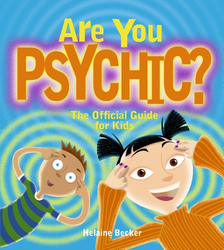 Beispielbild fr Are You Psychic? : The Official Guide for Kids zum Verkauf von Better World Books