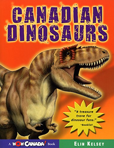 Stock image for Canadian Dinosaurs (Wow Canada! Collection) for sale by Orion Tech