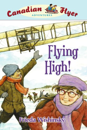 9781897066980: Canadian Flyer Adventures #5: Flying High!
