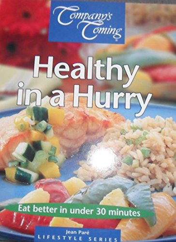 Stock image for Healthy in a Hurry: Company's Coming for sale by Save With Sam