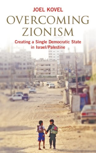 9781897071267: Overcoming Zionism : Creating a Single Democratic
