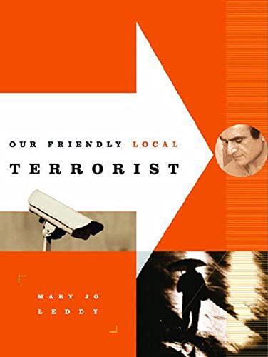 Imagen de archivo de Our Friendly Local Terrorist a la venta por Russell Books