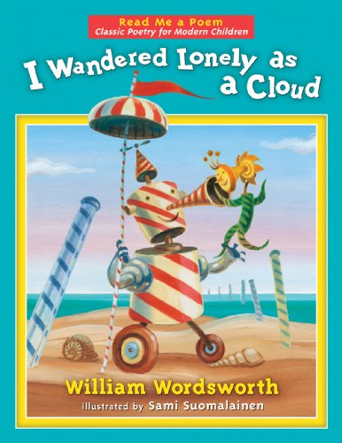 Imagen de archivo de I Wandered Lonely As A Cloud (Read Me a Poem: Classic Poetry for Modern Children) a la venta por Hippo Books
