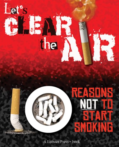 Stock image for Let's Clear the Air: 10 Reasons Not to Start Smoking for sale by SecondSale