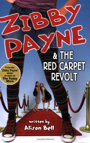 Stock image for Zibby Payne & the Red Carpet Revolt for sale by BookHolders