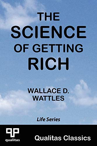 9781897093009: The Science of Getting Rich (Qualitas Classics) (Life)