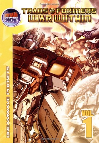 Beispielbild fr Transformers: The War Within: 1 (Transformers war within) zum Verkauf von SN Books Ltd