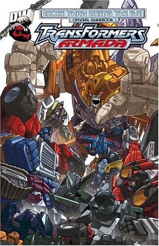 Transformers Armada: More Than Meets The Eye Official Guidebook (9781897105122) by James McDonough; Adam Patyk