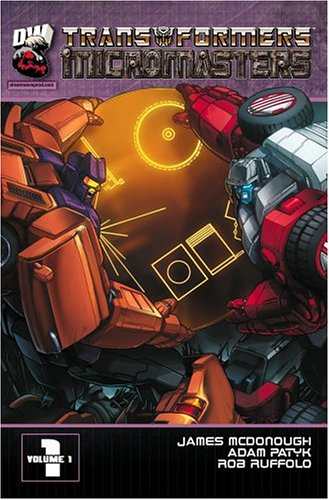 Transformers Micromasters (9781897105139) by James McDonough; Adam Patyk