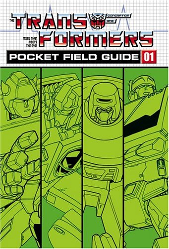 Transformers G1 Pocket Field Guide Volume 1 (9781897105146) by Various